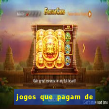 jogos que pagam de verdade sem precisar depositar